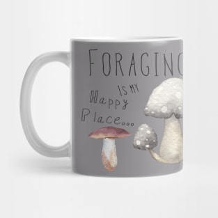 Foraging is my happy place Mug